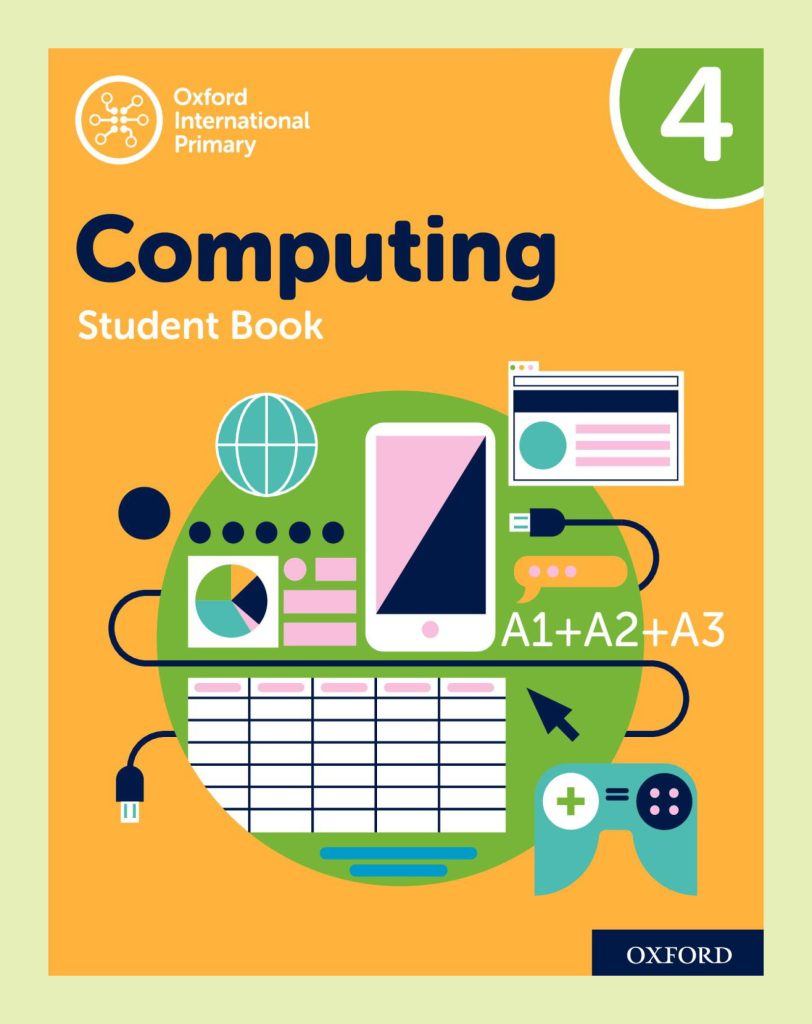 Oxford Primary International Computing 4 – project-based computing skills book for kids